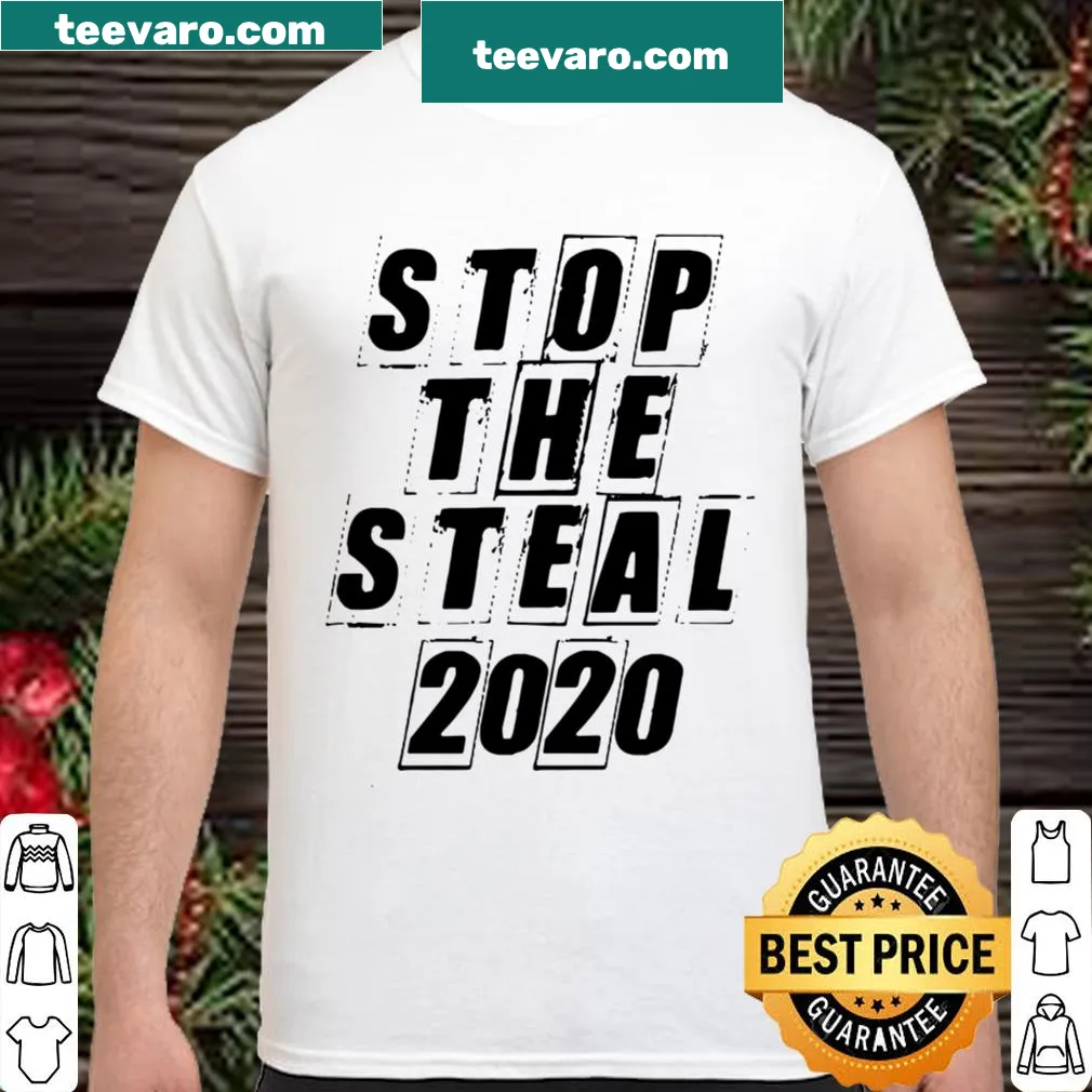 Stop The Steal 2020 shirt with bold text
