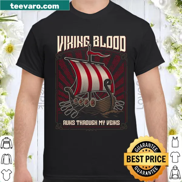 Long sleeve tee with text: Viking Blood Runs through my Veins