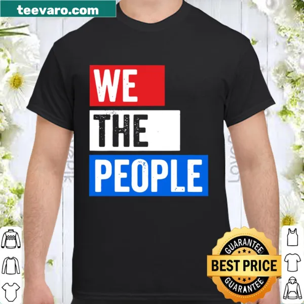 Shirt with 'We The People' text in bold typography