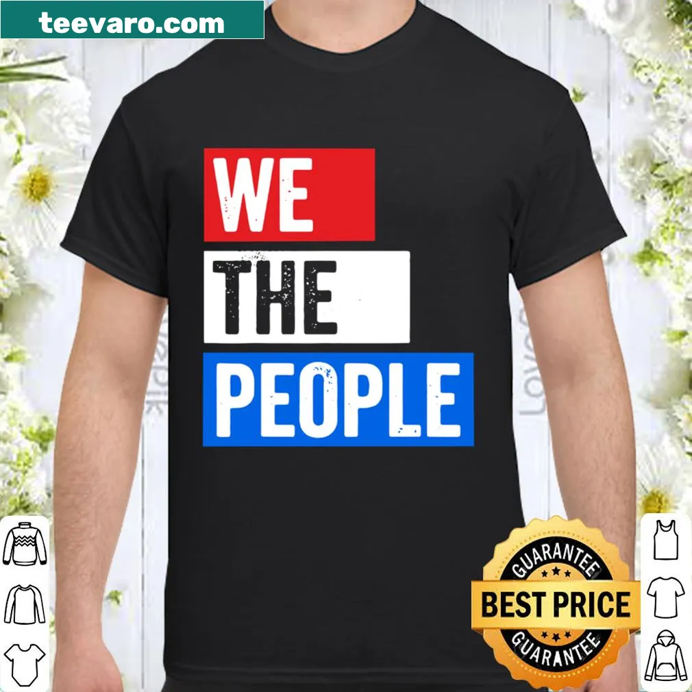 Shirt with 'We The People' text in bold typography