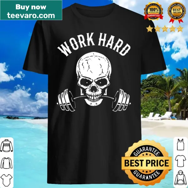 Motivational workout shirt emphasizing hard work and fitness