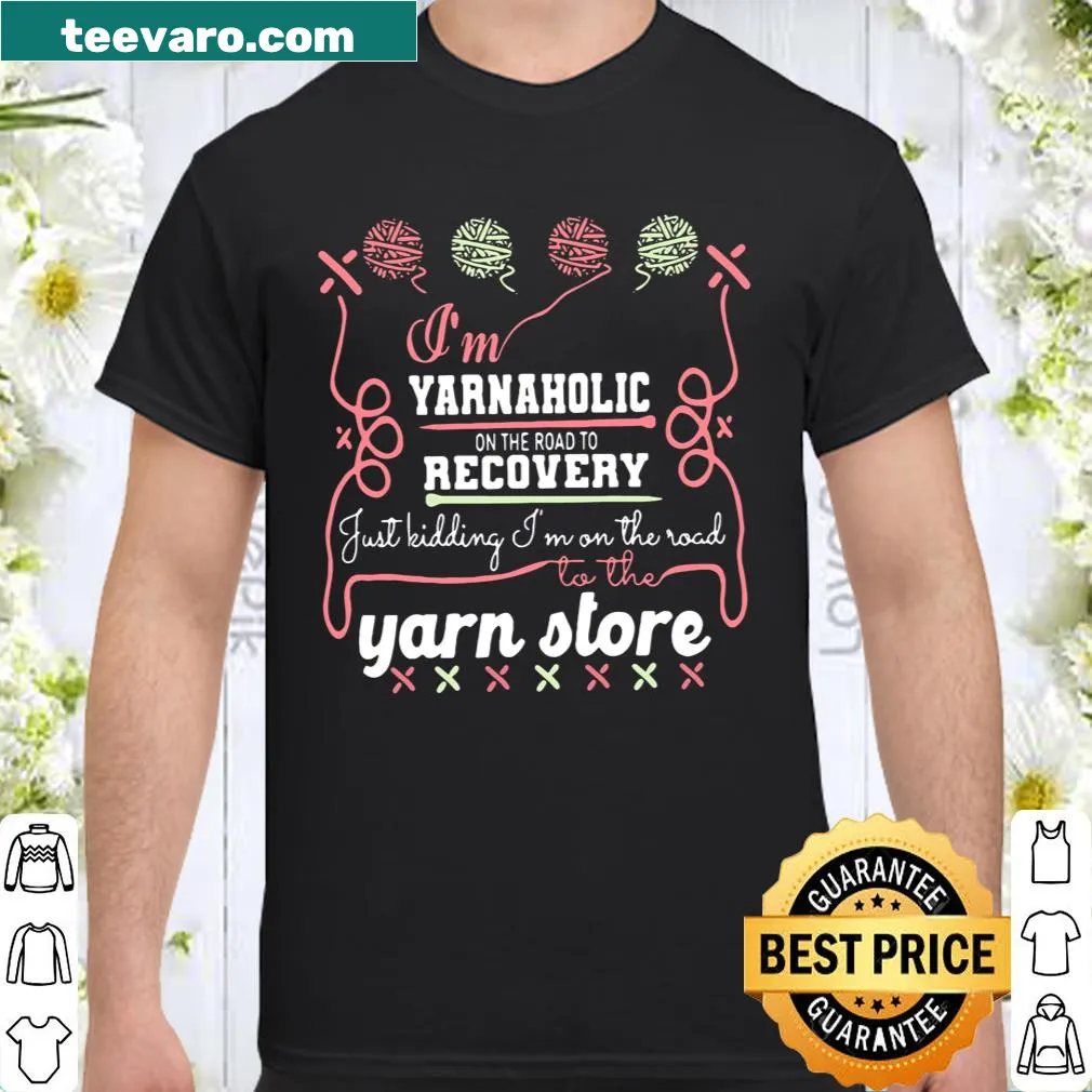 Yarnaholic themed shirt for knitting and crochet lovers