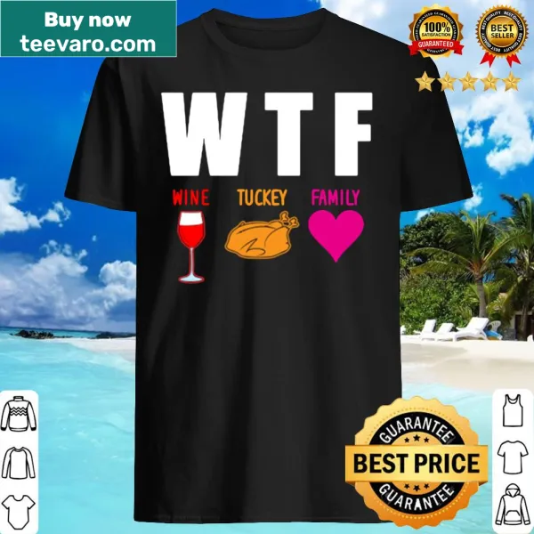 Shirt celebrating family meals with wine and turkey