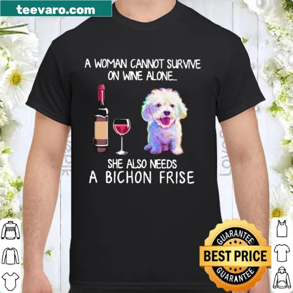 Shirt with humorous text about wine and bichon frise