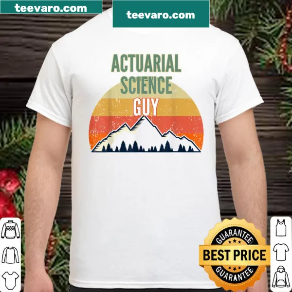 Actuarial Science Guy t-shirt with bold typography