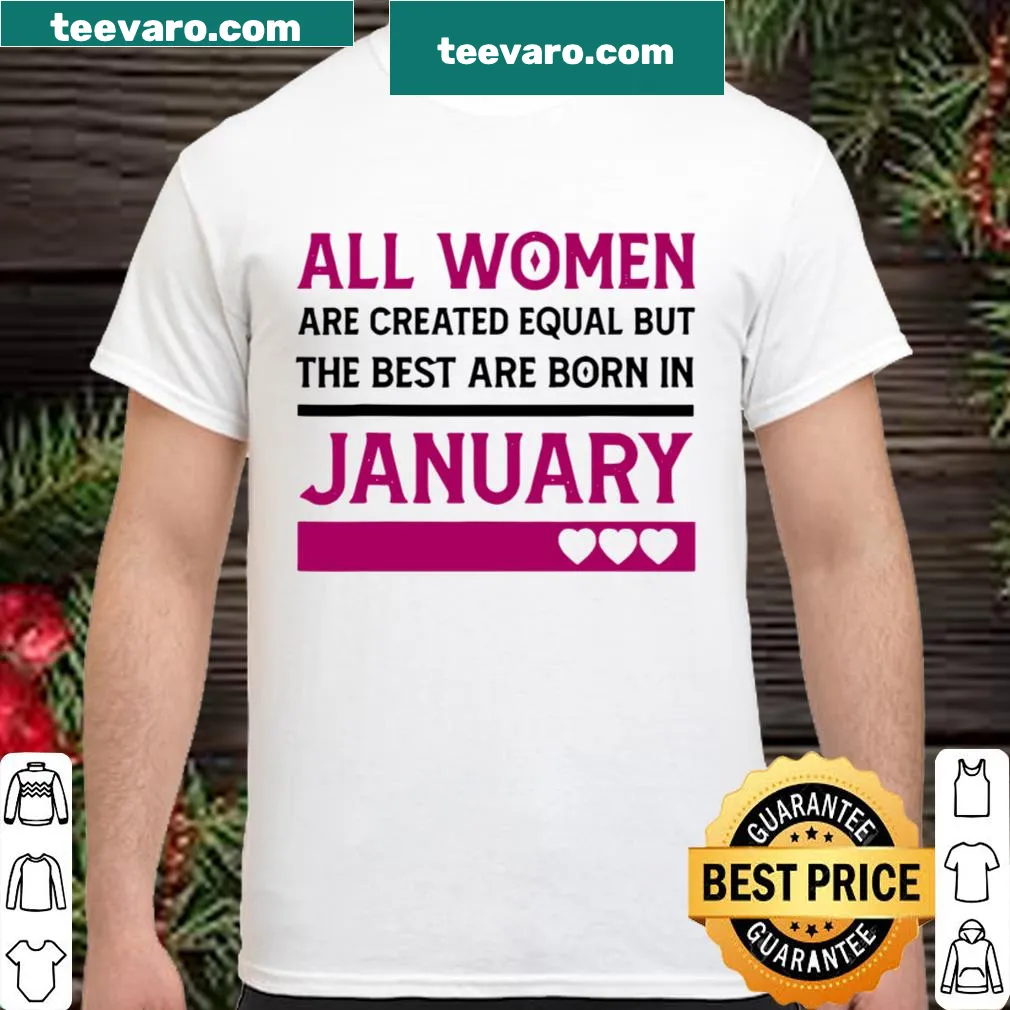 Birthday T-shirt with empowering saying for January women