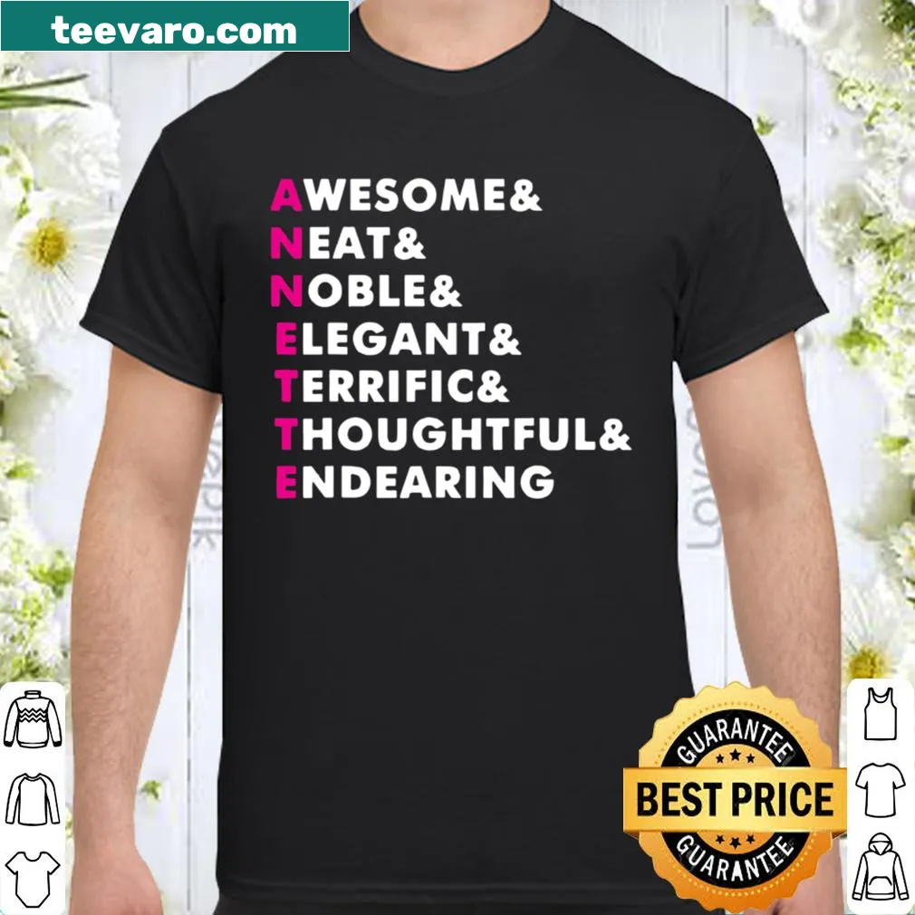 Personalized shirt featuring the name Annette with positive descriptors