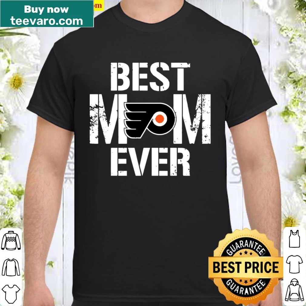 Philadelphia Flyers Mom t-shirt stating 'Best Philadelphia Flyers Mom Ever'
