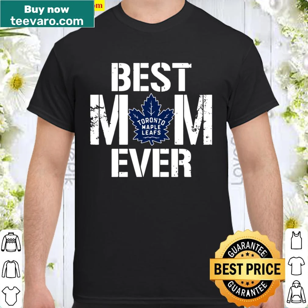 Illustrative shirt with Best Toronto Maple Leafs Mom Ever text for Mother's Day 2020
