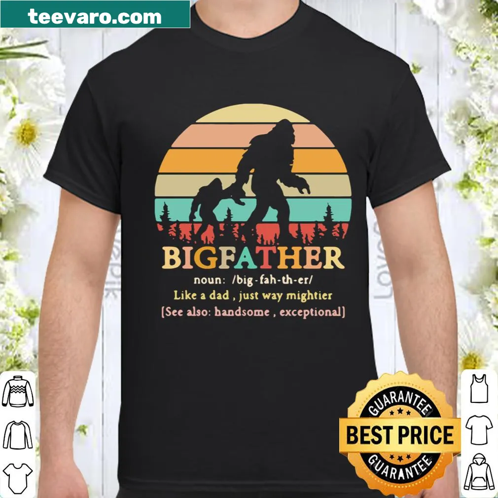 Funny vintage-style T-shirt about fathers and Bigfoot with a humorous message