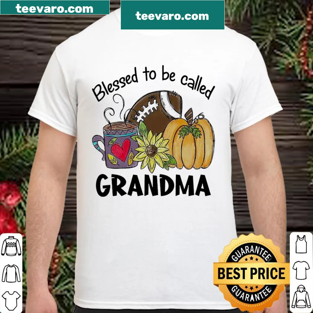 Blessed to be called Grandma shirt with warm typography