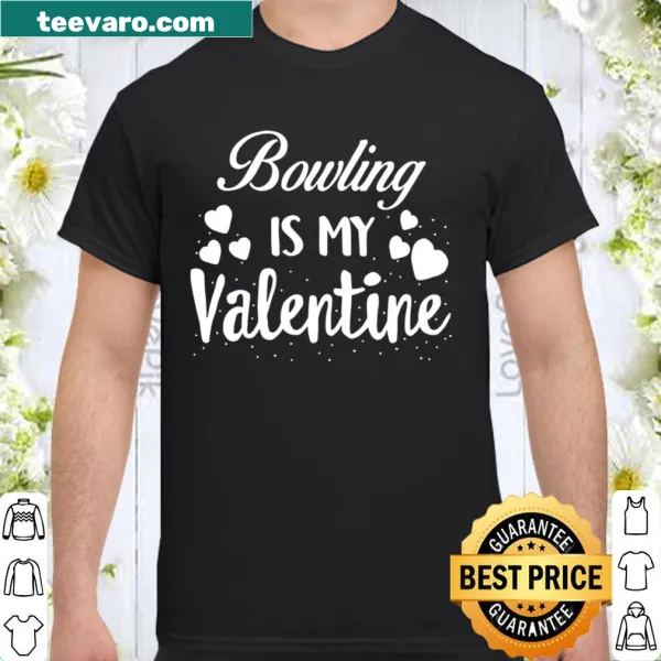 Bold text 'Bowling Is My Valentine', kids shirt design