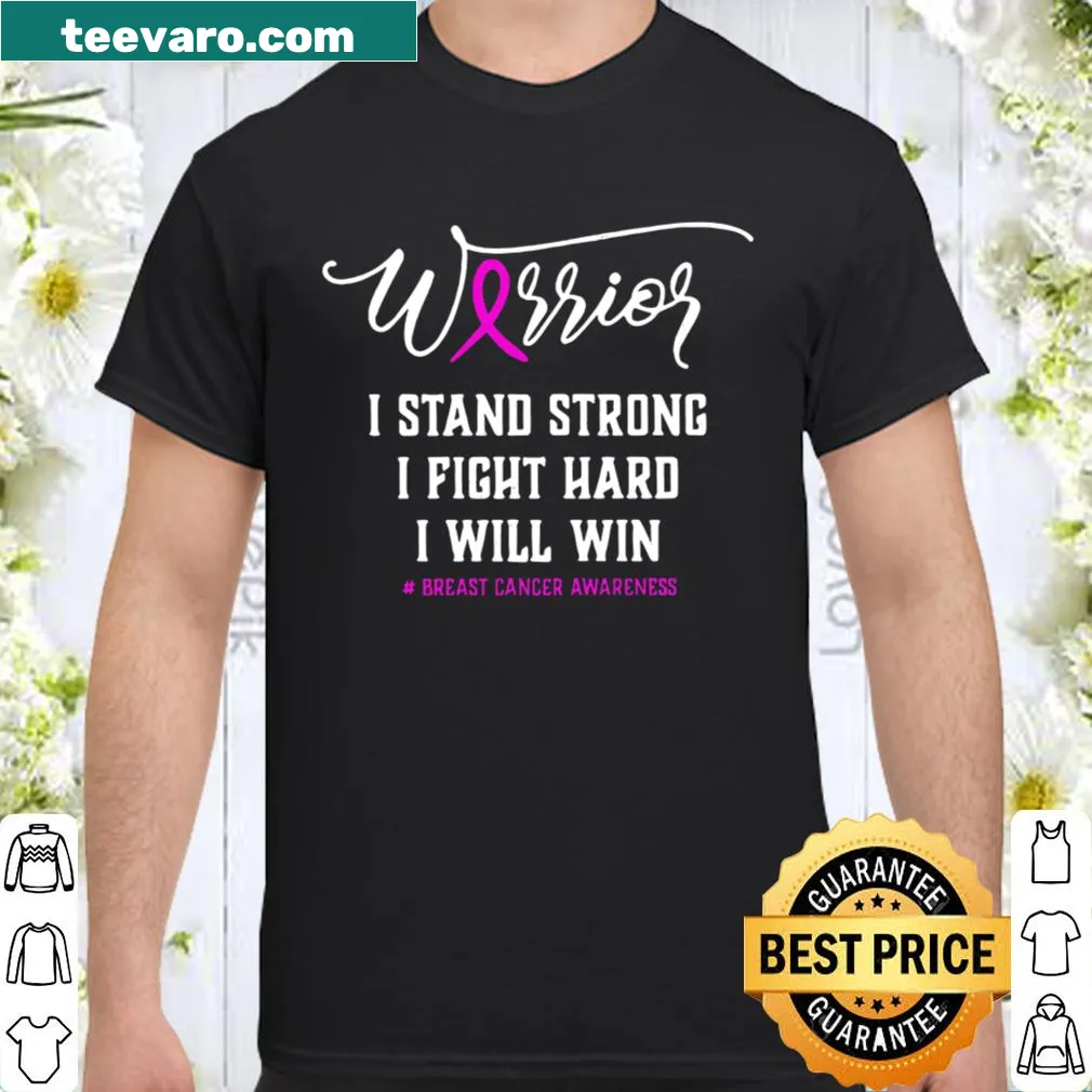 Inspirational shirt with text declaring strength in the fight against breast cancer