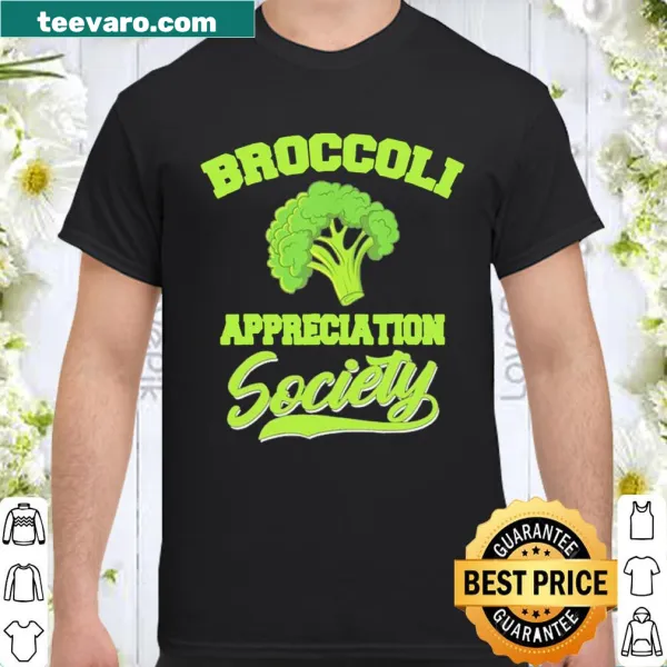 Shirt with humorous text about broccoli appreciation