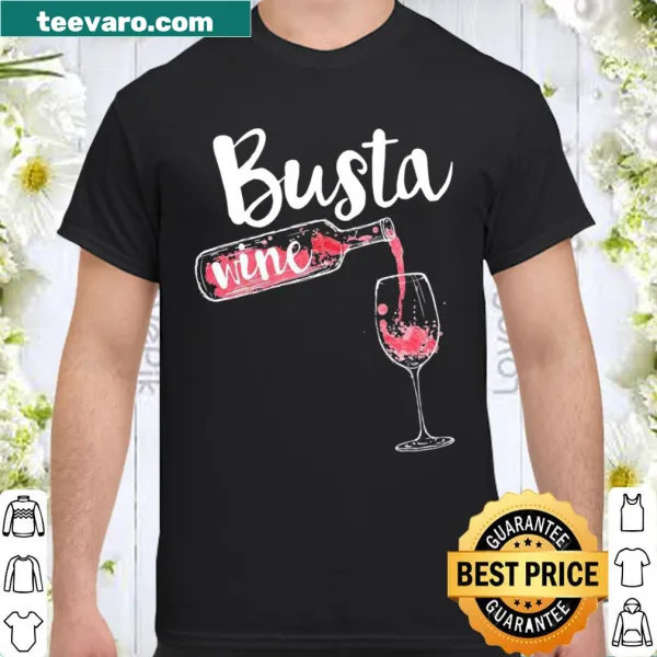 Playful shirt with the phrase 'Busta wine fitness' in fun typography