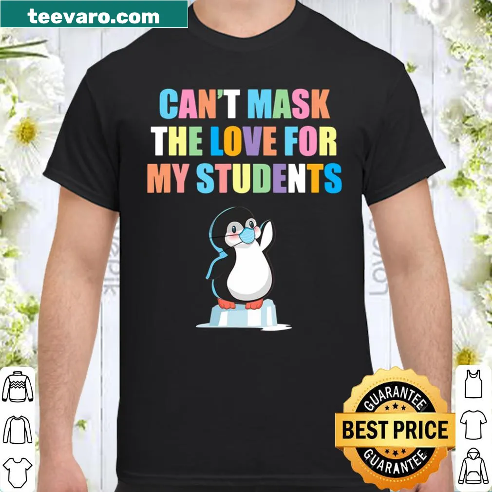Whimsical teacher shirt with a penguin and a fun message about love for students