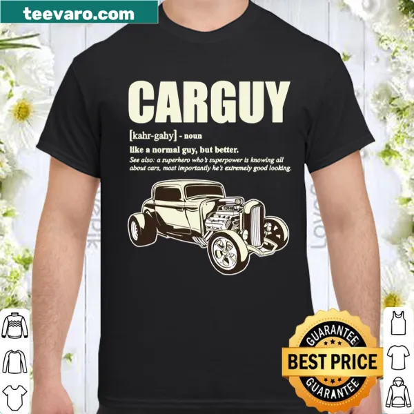Typography shirt defining the term 'Car Guy' with humorous flair