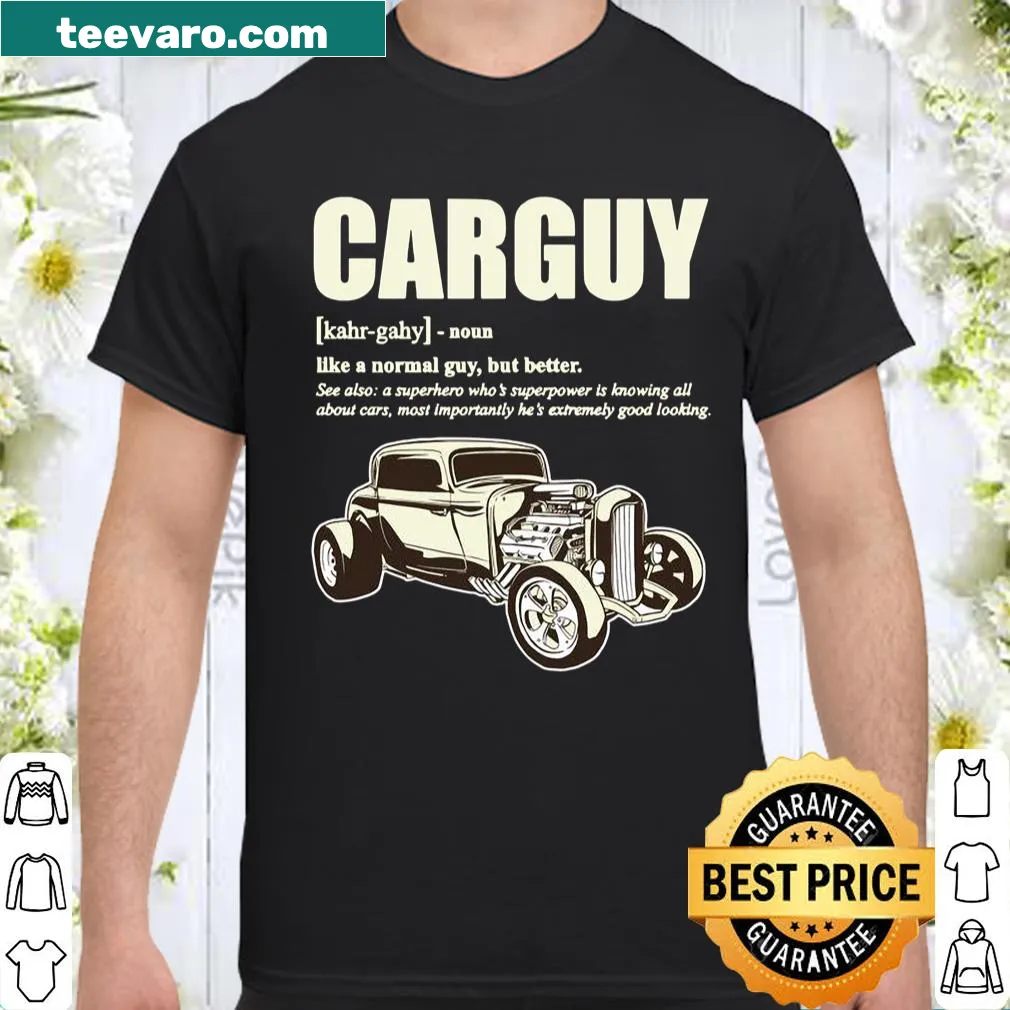 Typography shirt defining the term 'Car Guy' with humorous flair