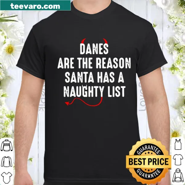 Cute T-shirt featuring a humorous saying about Great Danes and Santa's naughty list