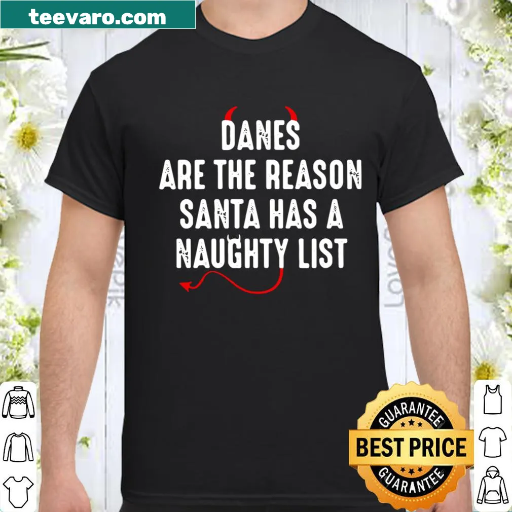 Cute T-shirt featuring a humorous saying about Great Danes and Santa's naughty list