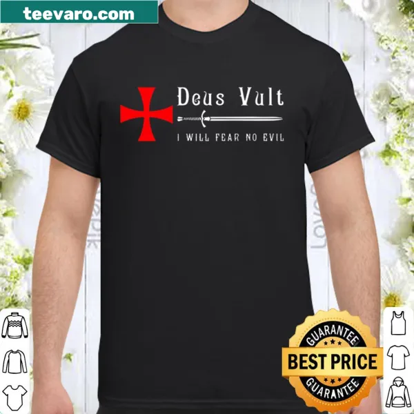 Inspirational shirt with 'Deus Vult' and 'I Will Fear No Evil' for faith