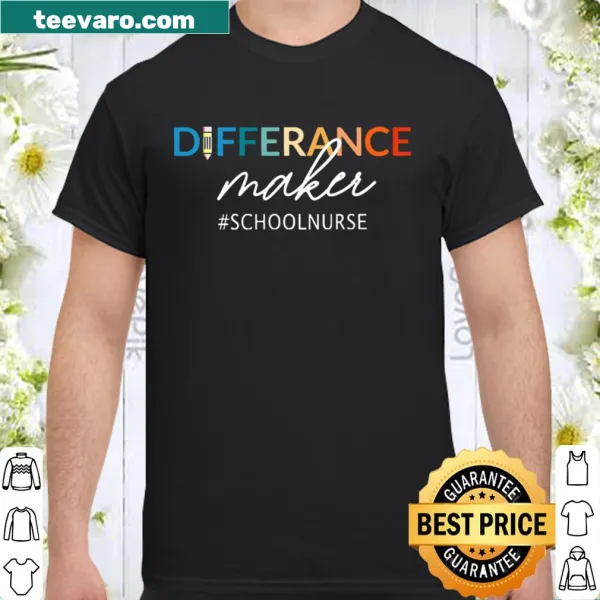 Shirt featuring 'Differance Maker School Nurse' to honor school nurses