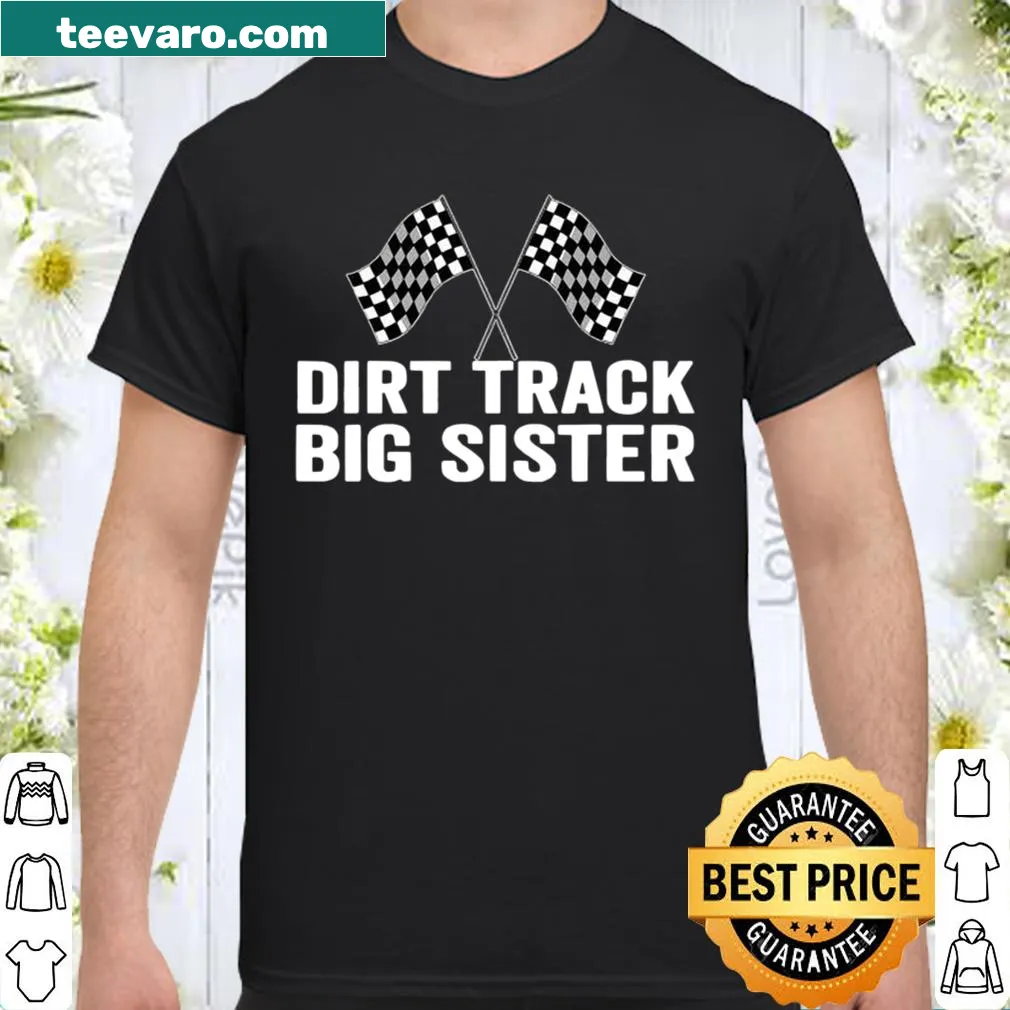 Dirt Track Big Sister shirt with racing flag design