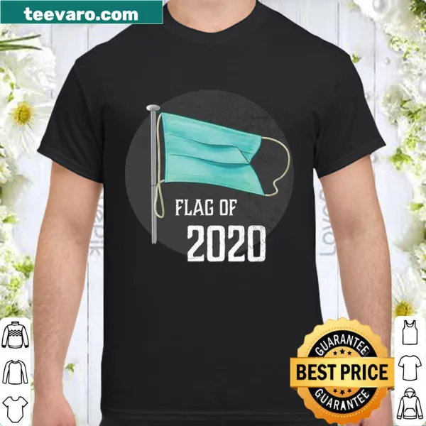 Graphic tee featuring a flag design with a face mask and the phrase about 2020