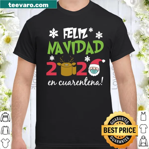 Christmas shirt with humorous 'Feliz Navidad 2020 en Cuarentena' text