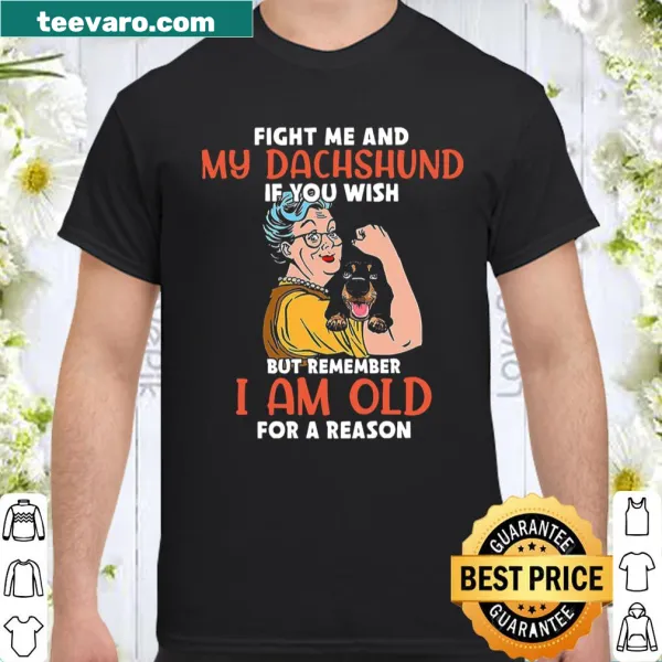 Funny shirt featuring text about defending a dachshund