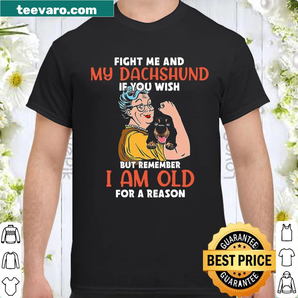 Funny shirt featuring text about defending a dachshund
