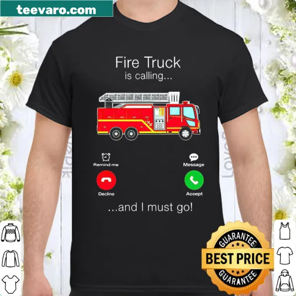Fun shirt featuring a fire truck and a playful call to action.