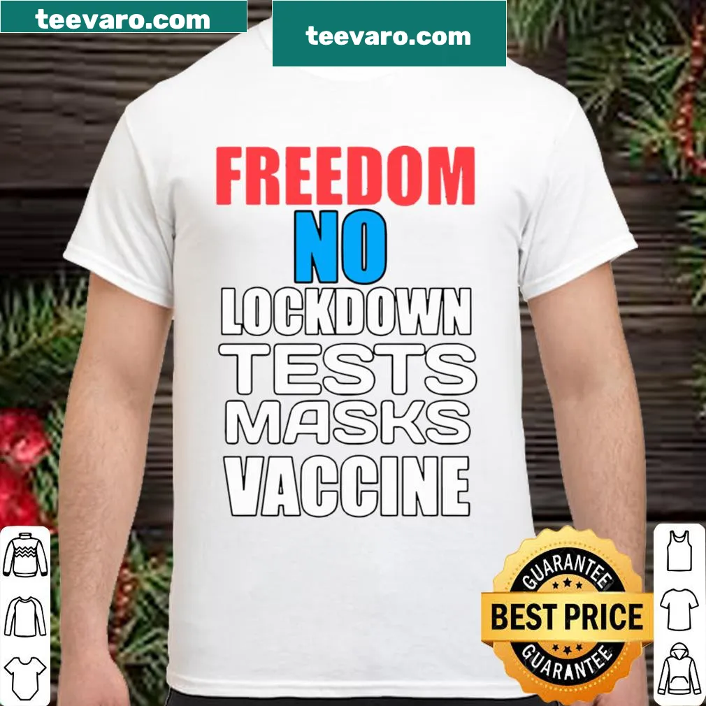 Bold statement shirt about freedom during Covid-19