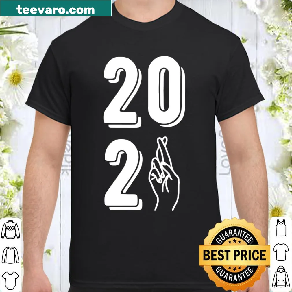 Shirt featuring 'Fingers Crossed Positive New Year 2021' in playful typography