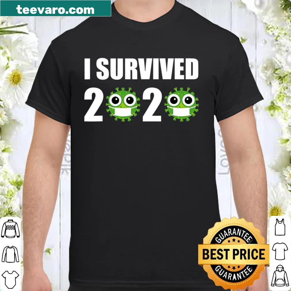 Humorous shirt celebrating surviving 2020
