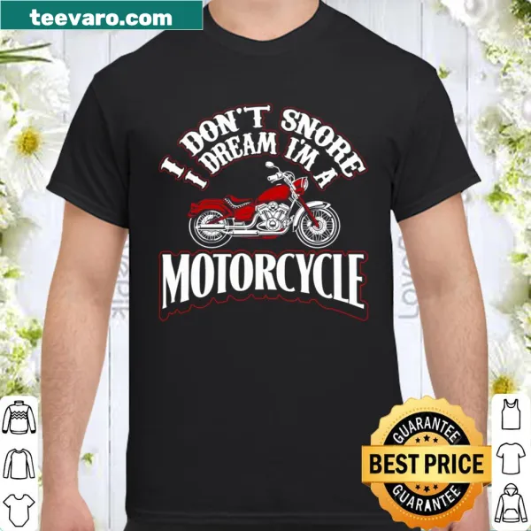 Humorous motorcycle t-shirt with 'I Don't Snore' text