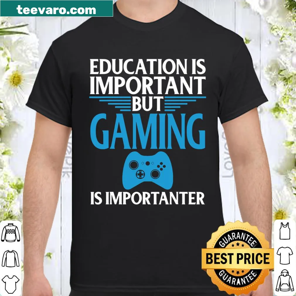 Funny shirt with graphic text about the importance of gaming