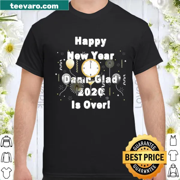 Funny New Year shirt with text about 2020 ending