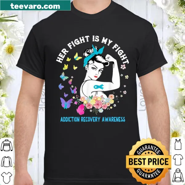 Text design stating 'Her Fight Is My Fight' for addiction recovery awareness.