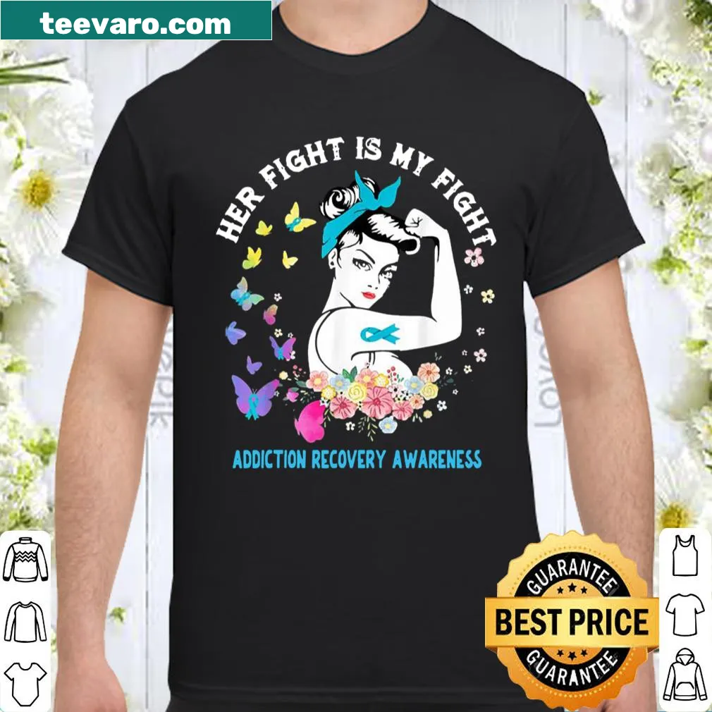 Text design stating 'Her Fight Is My Fight' for addiction recovery awareness.