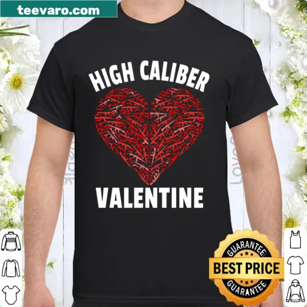 Funny Valentine shirt featuring a 2nd Amendment quote