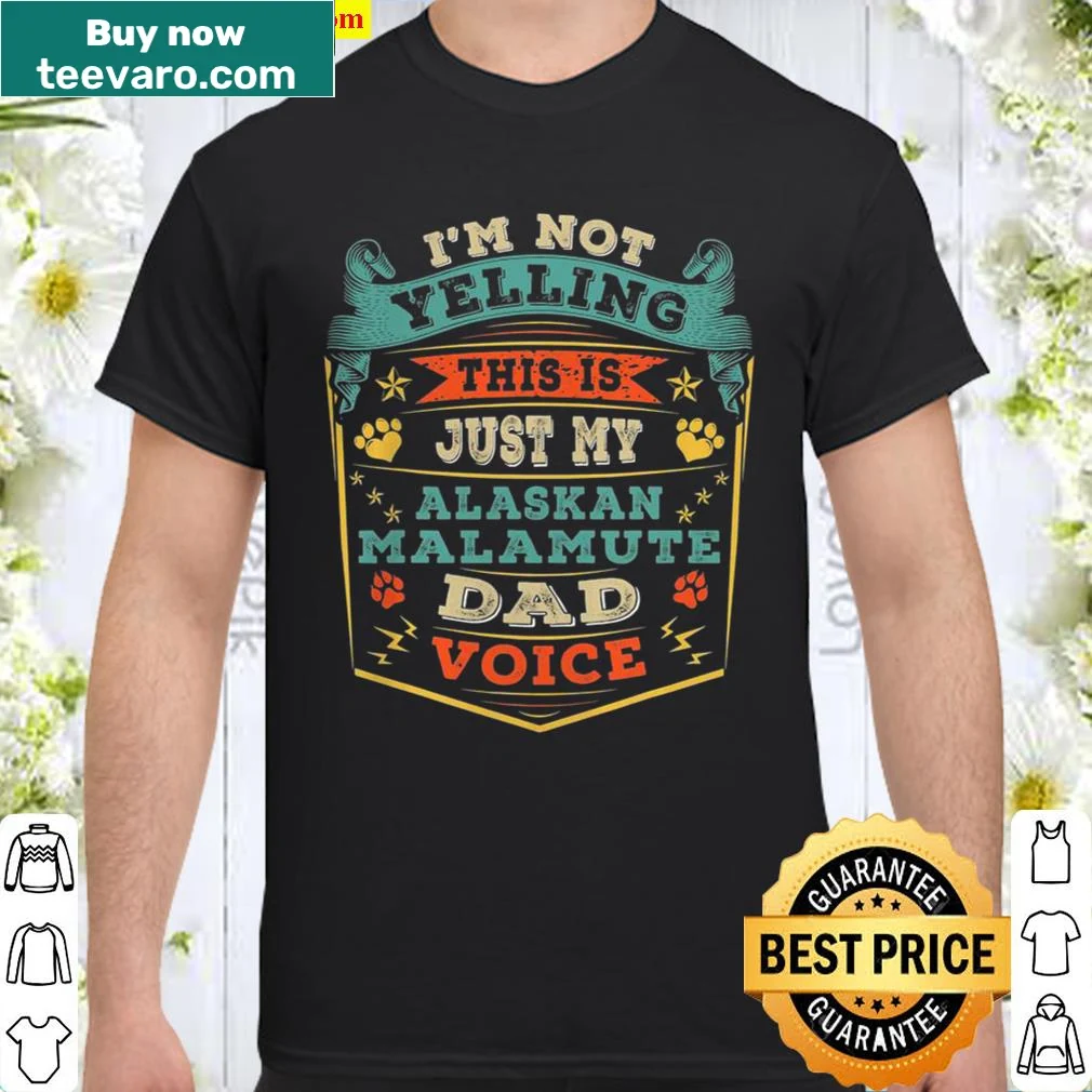Funny shirt about being an Alaskan Malamute dad