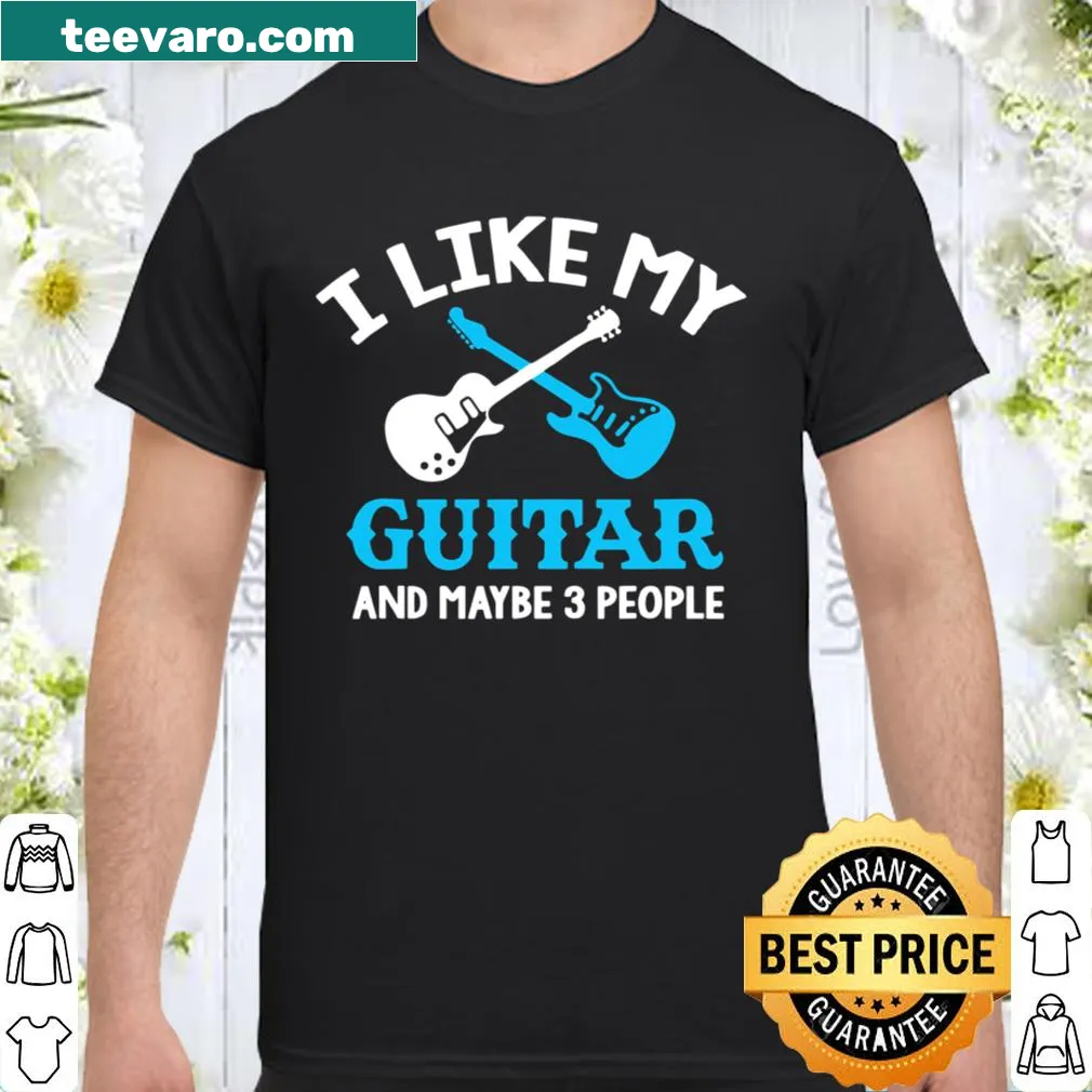 Funny shirt for musicians liking their guitar and few friends