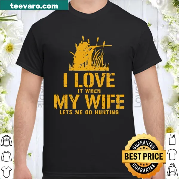 T-shirt expressing love for hunting and supportive wife