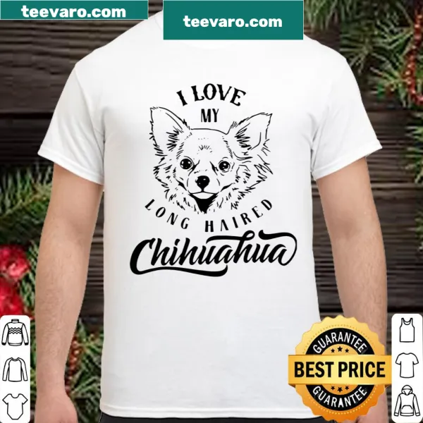 Illustrated shirt celebrating long-haired chihuahuas with heartfelt text