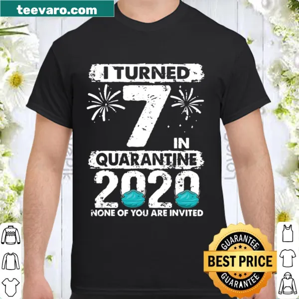 Birthday shirt stating 'I Turned 7 In Quarantine 2020' for kids turning 7