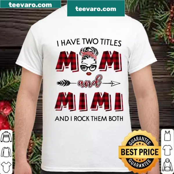 Sentimental shirt for moms and grandmothers showcasing their titles