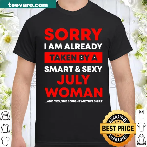 Text graphic stating I'm Already Taken By A July Woman