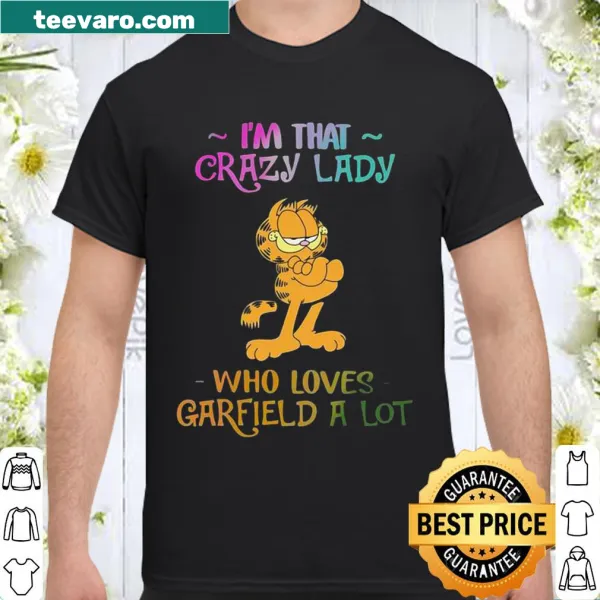 Cartoon shirt featuring Garfield with a humorous phrase about being a fan.