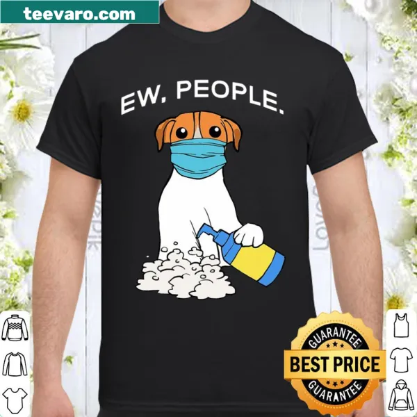 Funny shirt with 'Ew People' and Jack Russell Terrier graphic